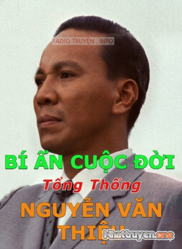 Cuộc Đời Tổng Thống Nguyễn Văn Thiệu - Duy Ly