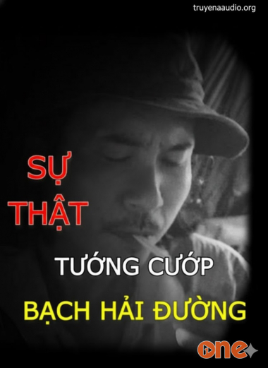 Cuộc Đời Tướng Cướp Bạch Hải Đường