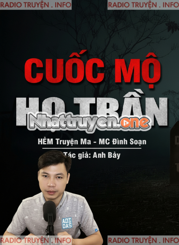 Cuốc Mộ Họ Trần - MC Đình Soạn