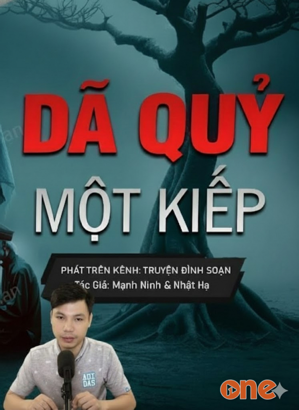 Dã Quỷ Một Kiếp - MC Đình Soạn