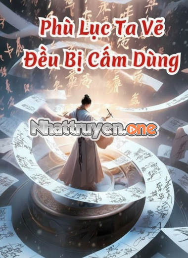 Phù Lục Ta Vẽ Đều Bị Cấm Dùng