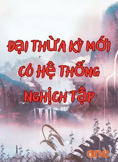 Đại Thừa Kỳ Mới Có Hệ Thống Nghịch Tập