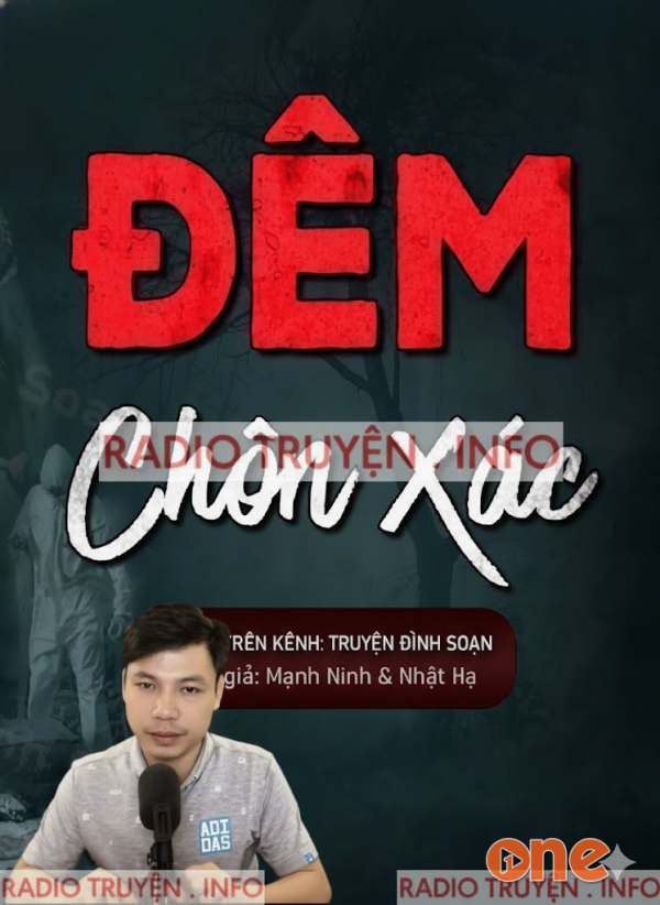 Đêm Chôn Xác - MC Đình Soạn