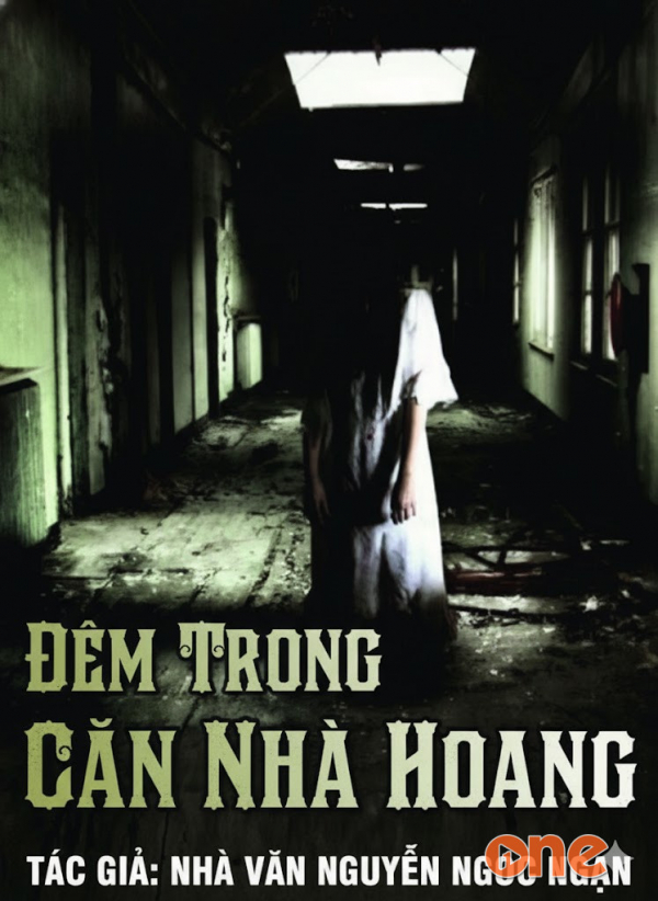 Đêm trong căn nhà hoang - Chưa Cập Nhật