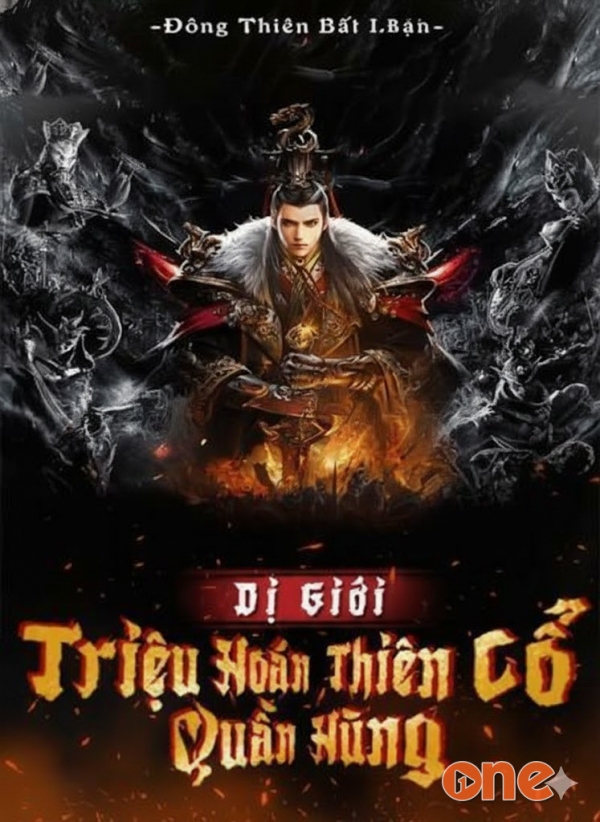 Dị Giới Triệu Hoán Thiên Cổ Quần Hùng - Chưa Cập Nhật