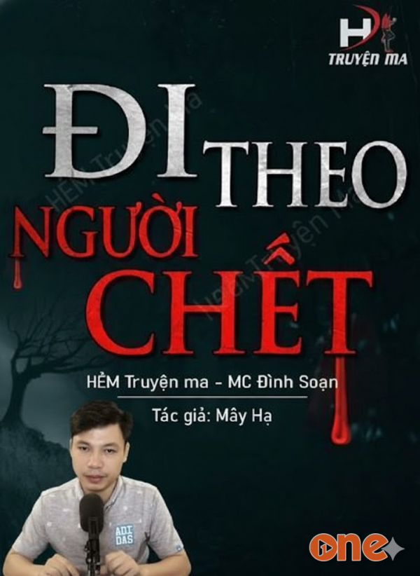 Đi Theo Người Chết - MC Đình Soạn