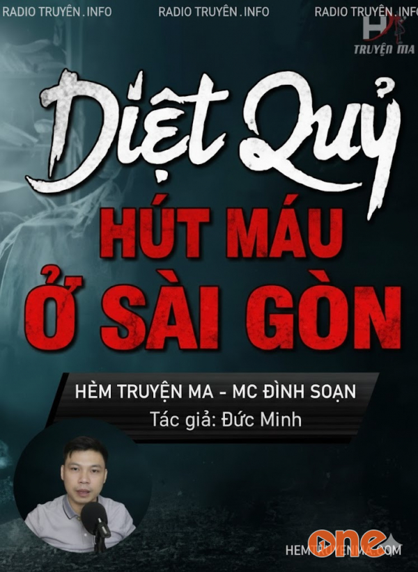 Diệt Quỷ Hút Máu Ở Sài Gòn - MC Đình Soạn