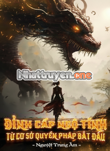 Đỉnh Cấp Ngộ Tính Từ Cơ Sở Quyền Pháp Bắt Đầu