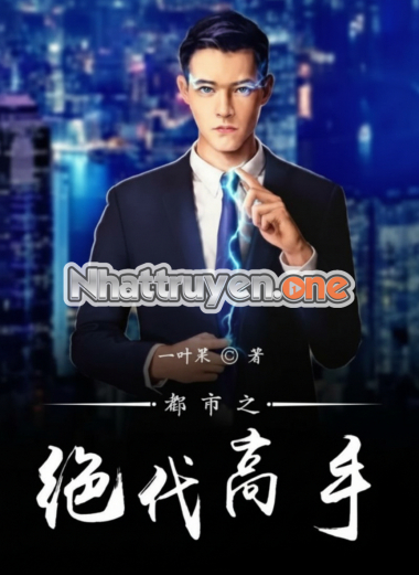 Đô Thị Chi Tuyệt Đại Cao Thủ