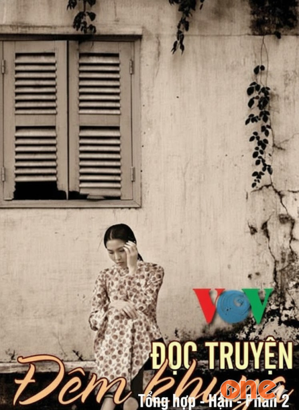 Đọc truyện đêm khuya VOV (Tổng hợp  -  Phần 2) - Nghệ sĩ Ưu tú Hà Phương, NSUT Việt Hùng, Nghệ sĩ Ưu tú Kim Cúc