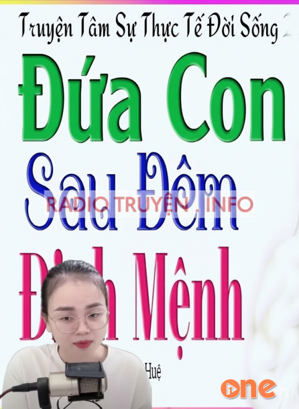 Đứa Con Sau Đêm Định Mệnh -  MC Thu Huệ