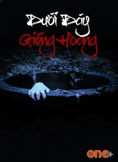 Dưới Đáy Giếng Hoang
