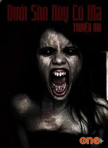 Dưới Sàn Này Có Ma