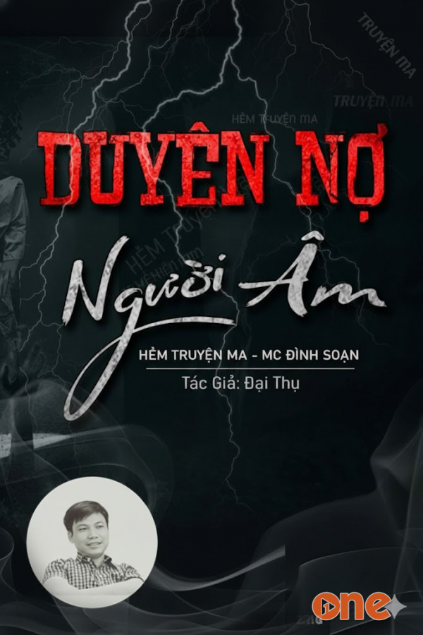 Duyên Nợ Người Âm - MC Đình Soạn