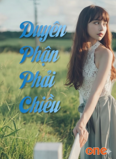 Duyên Phận Phải Chiều