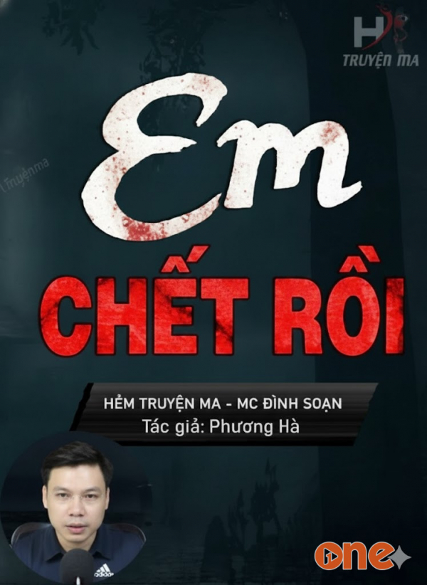 Em Chết Rồi - MC Đình Soạn