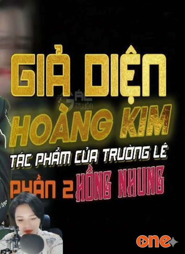 Giả Diện Hoàng Kim 2 - MC Hồng Nhung