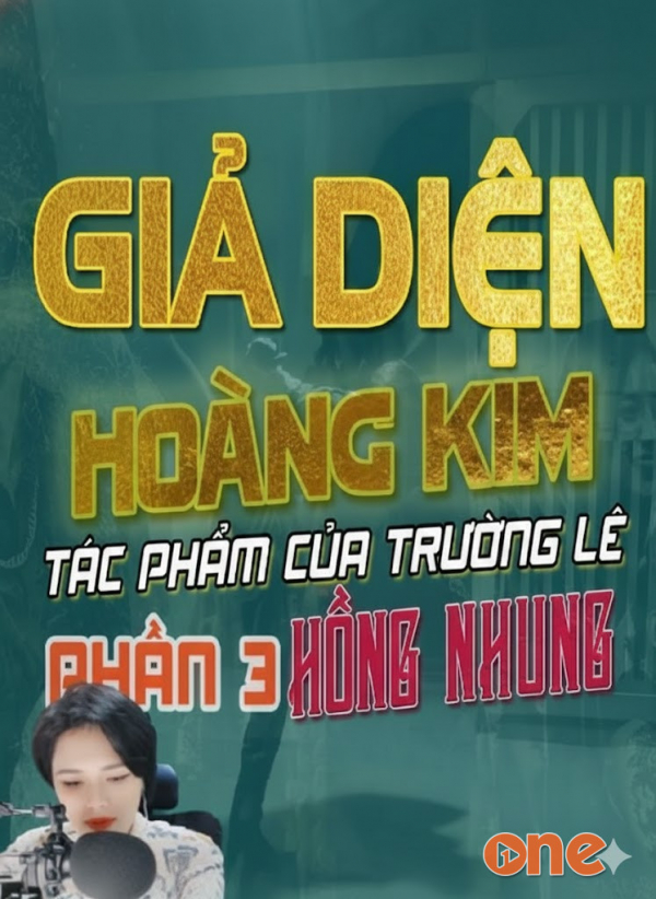 Giả Diện Hoàng Kim 3 - MC Hồng Nhung