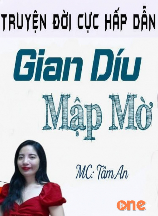 Gian Díu Mập Mờ - MC Tâm An