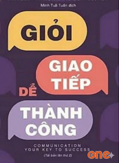 Giỏi Giao Tiếp, Dễ Thành Công