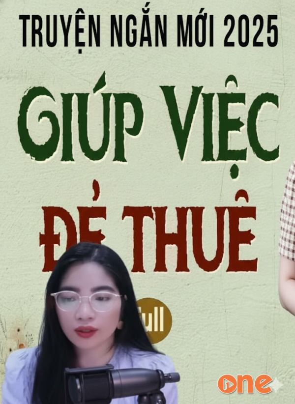 Giúp Việc Đẻ Thuê -  MC Tâm An