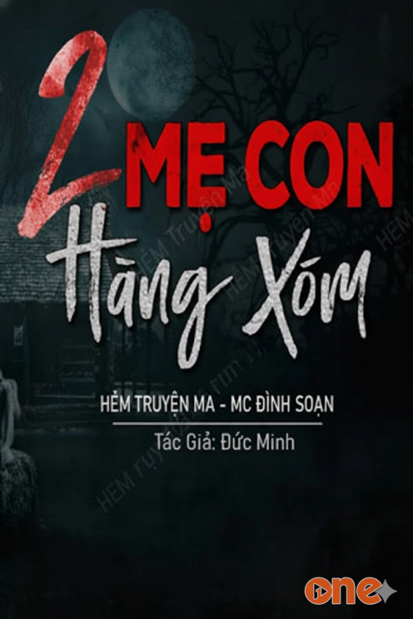 Hai Mẹ Con Hàng Xóm  -  MC Đình Soạn