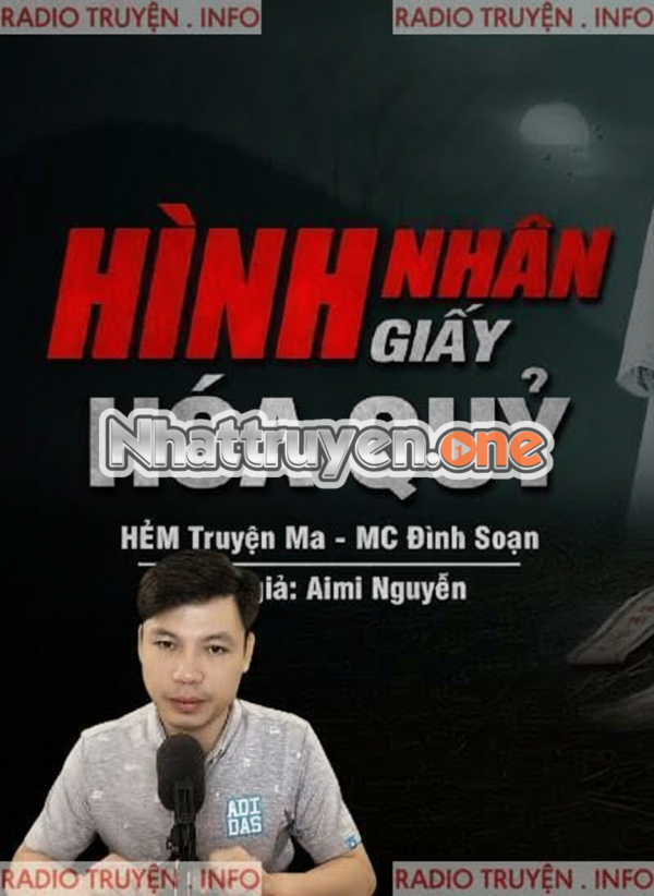 Hình Nhân Giấy Hóa Quỷ - MC Đình Soạn