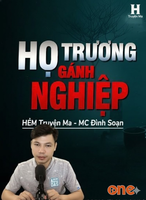 Họ Trương Gánh Nghiệp - MC Đình Soạn