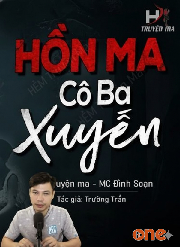Hồn Ma Cô Ba Xuyến - MC Đình Soạn