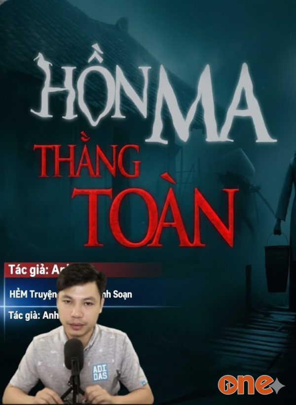 Hồn Ma Thằng Toàn - MC Đình Soạn