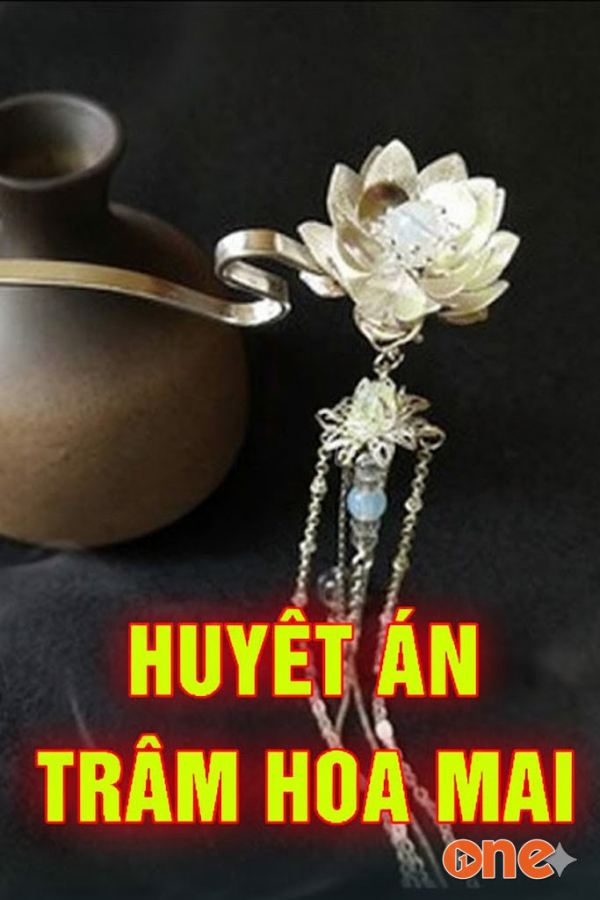 Huyết Án Trâm Hoa Mai - MC Duy Thuận
