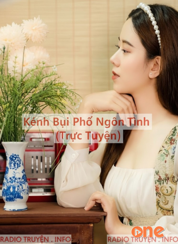 Kênh Bụi Phố Ngôn Tình (Trực Tuyến) - MC Hồng Nhung, MC Tâm An