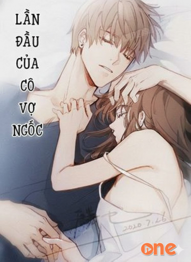 Lần Đầu Của Cô Vợ Ngốc