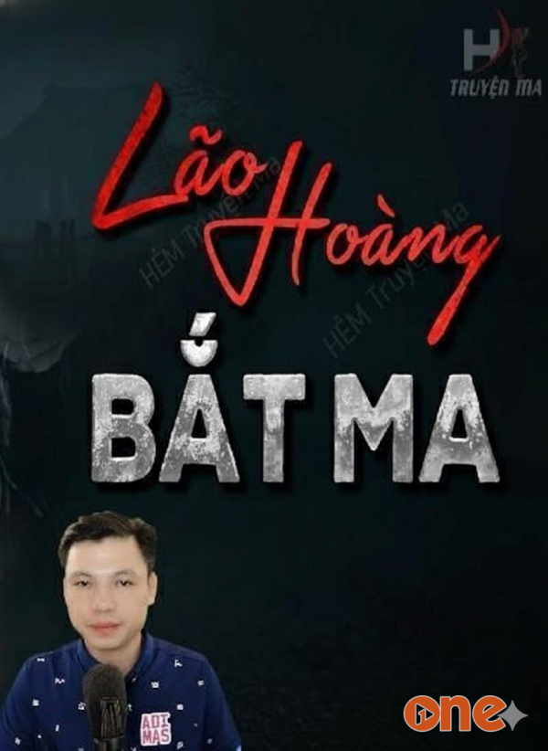 Lão Hoàng Bắt Ma - MC Đình Soạn
