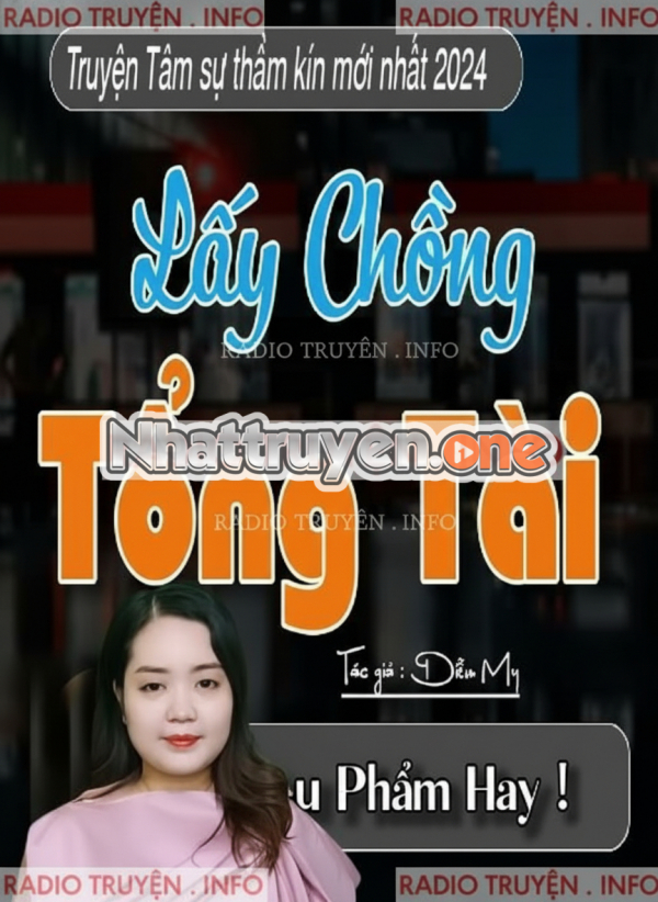 Lấy Chồng Tổng Tài - MC Thanh Mai