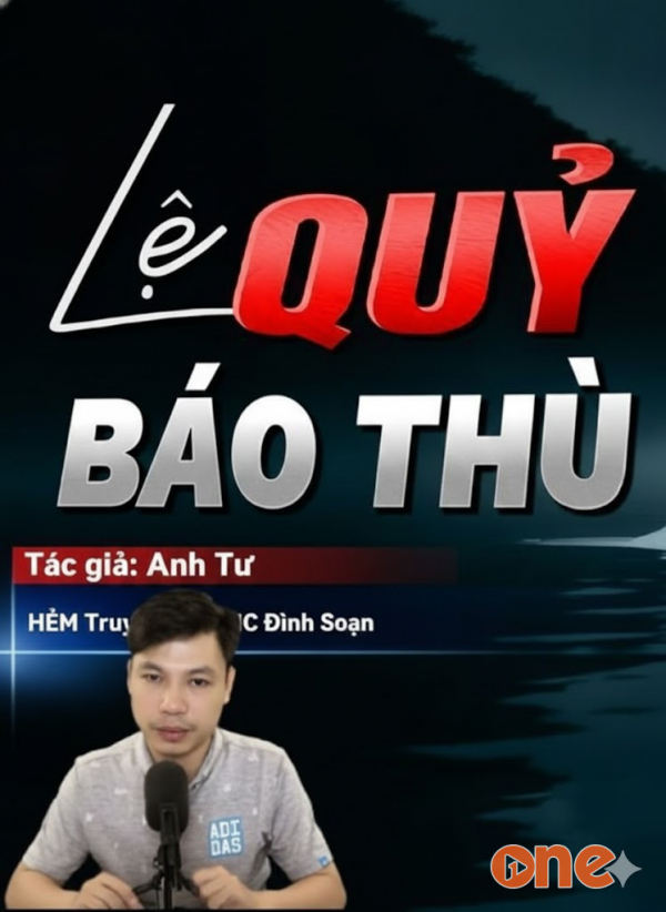 Lệ Quỷ Báo Thù - MC Đình Soạn