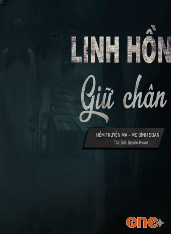 Linh Hồn Giữ Chân - MC Đình Soạn