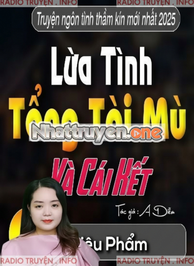 Lừa Tình Tổng Tài Mù Và Cái Kết