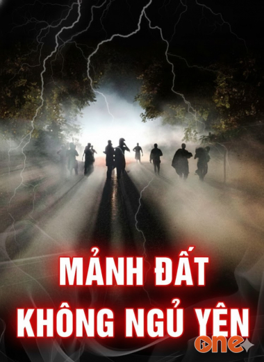 Mảnh Đất Không Ngủ Yên