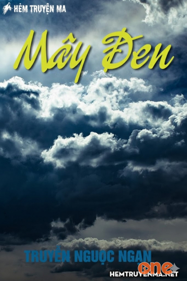 Mây Đen - Truyện Nguyễn Ngọc Ngạn