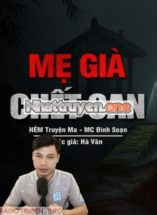 Mẹ Già Ch.ết Oan - MC Đình Soạn