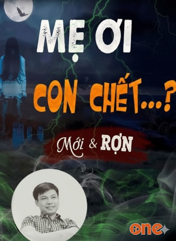 Mẹ ơi con chết rồi - MC Đình Soạn