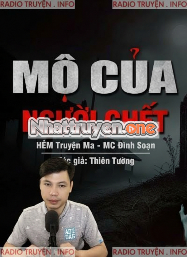 Mộ Của Người C.hết - MC Đình Soạn