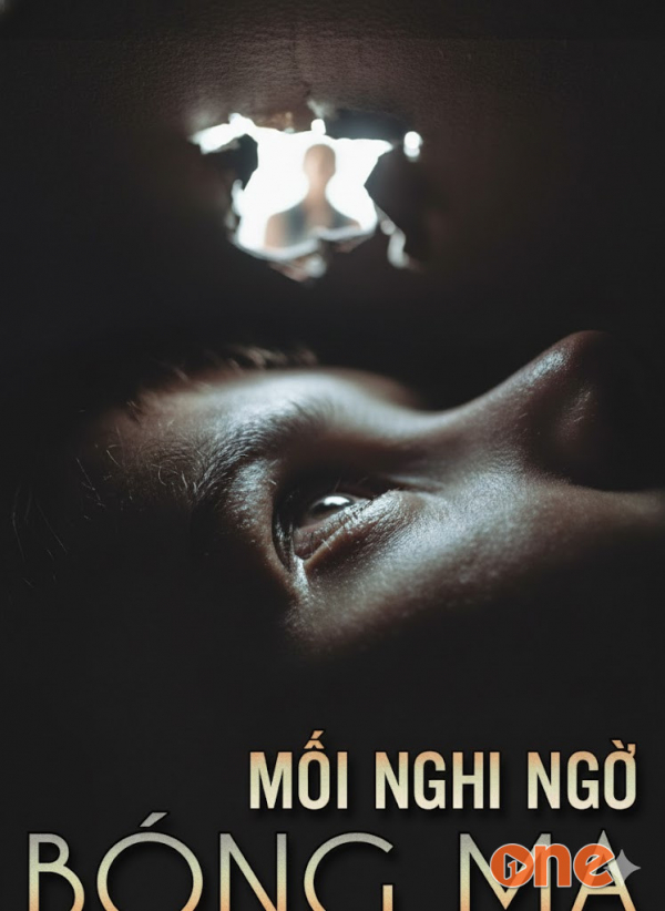 Mối nghi ngờ bóng ma - Chưa Cập Nhật
