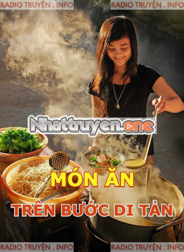 Món Ăn Trên Bước Di Tản - Thái Hoàng Phi