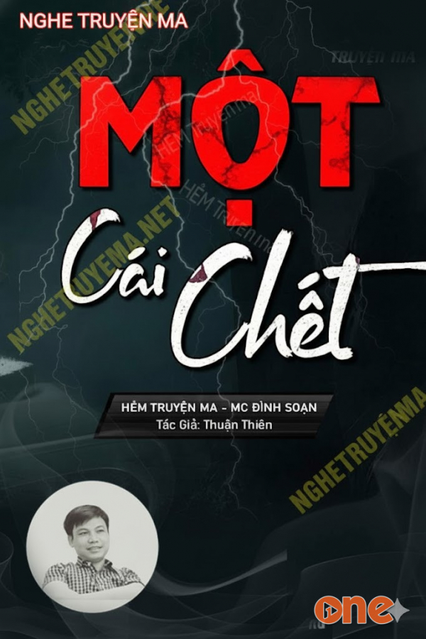 Một Cái C.hết - MC Đình Soạn