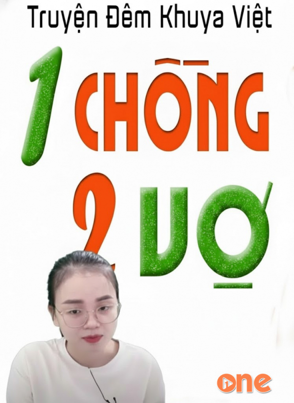 Một Chồng Hai Vợ - MC Thu Huệ