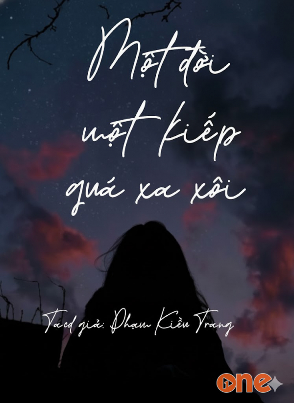 Một Đời Một Kiếp Quá Xa Xôi - MC Kim Thanh