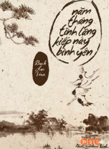 Năm Tháng Tĩnh Lặng, Kiếp Này Bình Yên