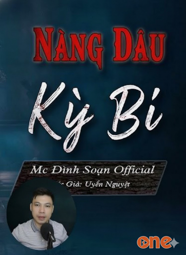 Nàng Dâu Kỳ Bí - MC Đình Soạn